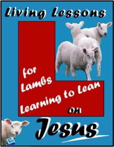 Living Lessons for Lambs
