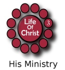 Life of Christ Lesson 3